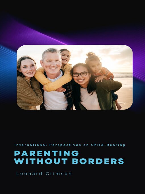 Title details for Parenting Without Borders by Leonard Crimson - Available